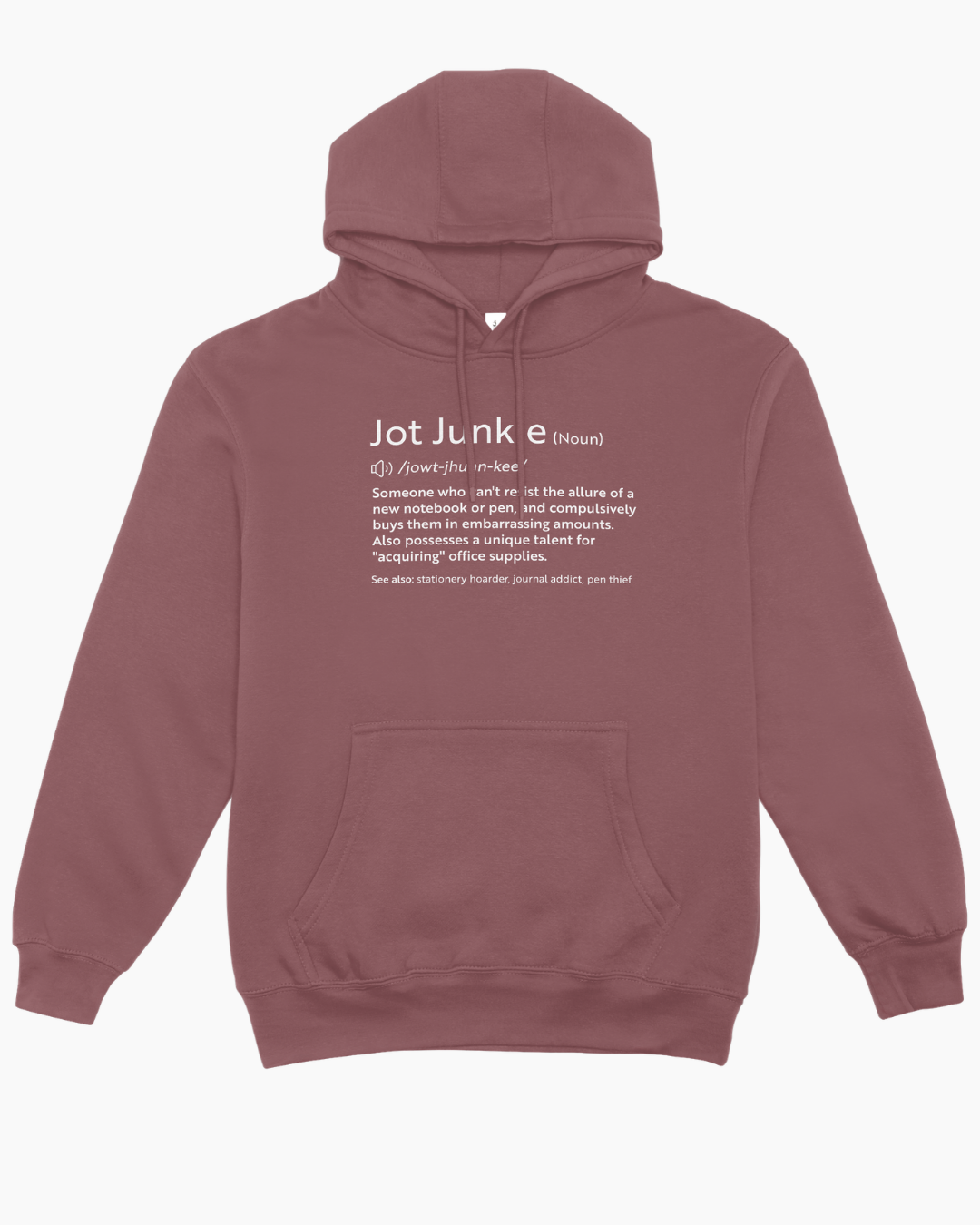 Jot Junkies Definition Hoodie: Cosy Up with Your Stationery Obsession